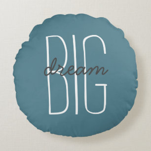 Coussins Ronds Rêvez une grande citation Turquoise, Gris & Blanc
