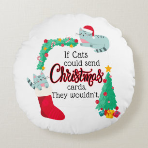 Coussins Ronds Si les chats envoyaient des cartes de Noël, ils ne