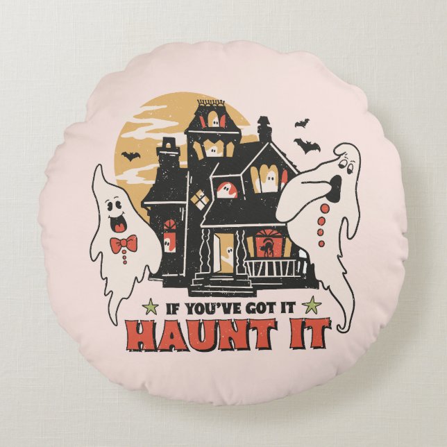 Coussins Ronds Si Vous L'Avez, Haunt It (Devant)