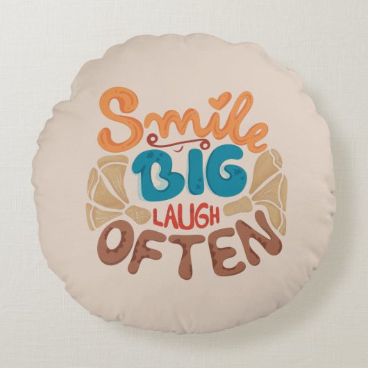 Coussins Ronds Smile Big Laugh Souvent : Joyeux (Devant)