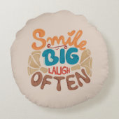 Coussins Ronds Smile Big Laugh Souvent : Joyeux (Dos)