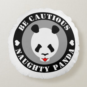 Coussins Ronds Soyez prudent Naught Panda