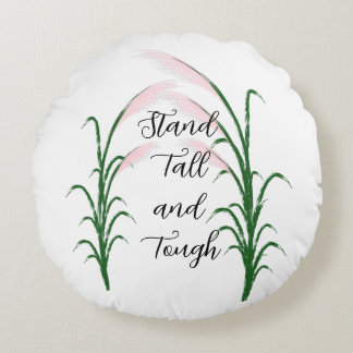 Coussins Ronds Stand Tall and Tough Self Love Citation positive