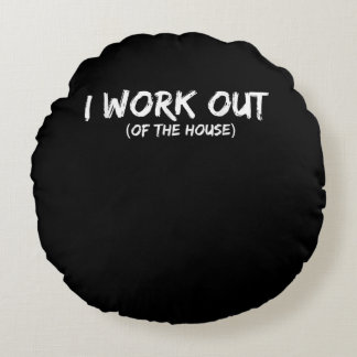 Coussins Ronds T-shirt Funny I Workout For Gym Rat - Quarantine