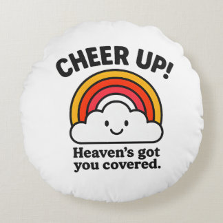 Coussins Ronds Tapisser rond « Cheer Up – Heaven’s Got You Covere