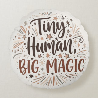 Coussins Ronds "Tiny Human, Big Magic" Boho Starburst Quote