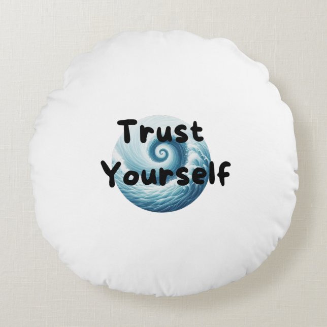 Coussins Ronds trust yourself (Devant)