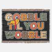 Couverture Gobble Gobble Till You Wobble Funny Thanksgiving (Devant)