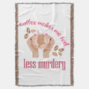 Couverture Le café me fait me sentir moins meurtrier et drôle