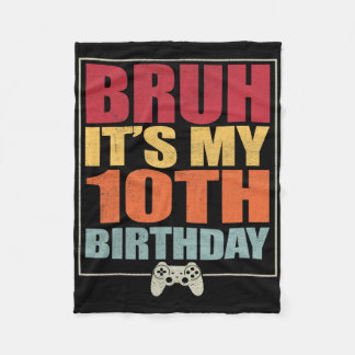 Couverture Polaire 10 ans Anniversaire Gamer Boy Bruh C'est My 10th B