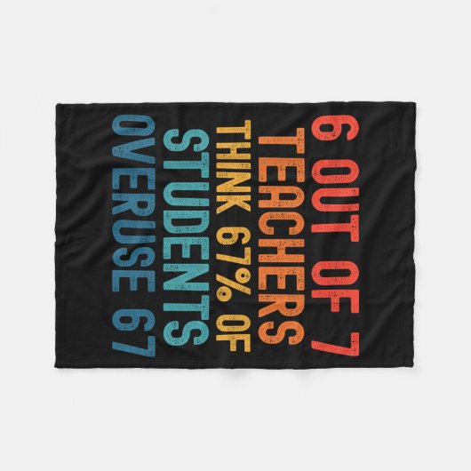 Couverture Polaire 6 Out Of 7 Teachers Six Seven Meme Students Overus (Devant (Horizontal))