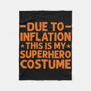 Couverture Polaire A Cause De L'Inflation C'Est Mon Costume Superhero