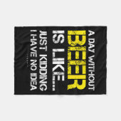 Couverture Polaire A Day Without Beer - Funny Beer Lover Gift Tee Shi (Devant (Horizontal))