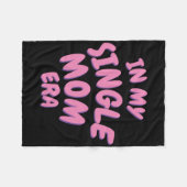 Couverture Polaire Add Word In My Single Mom Era T Shirt (Devant (Horizontal))