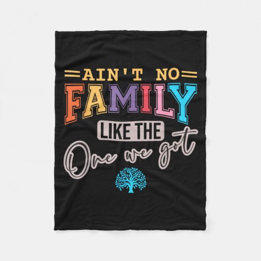 Couverture Polaire Ain't No Family Like The One I Got Matching Family (Devant)