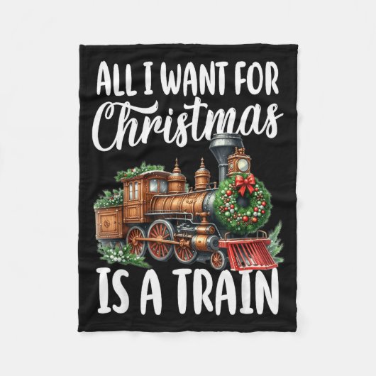 Couverture Polaire All I Want For Christmas Is A Steam Train Locomoti (Devant)