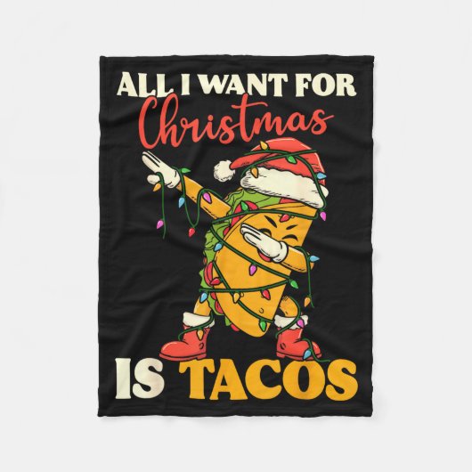Couverture Polaire All I Want For Christmas Is Tacos Funny Dabbing Me (Devant)