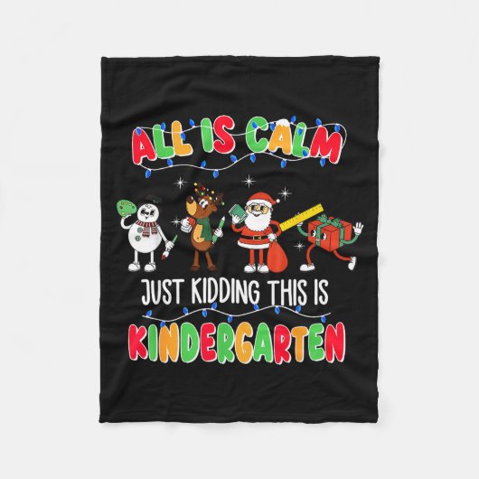 Couverture Polaire All Is Calm Just Kidding This Is Kindergarten Chri (Devant)