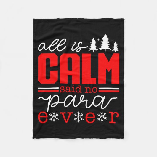 Couverture Polaire All Is Calm Said No Para Ever Paraprofessional Chr (Devant)