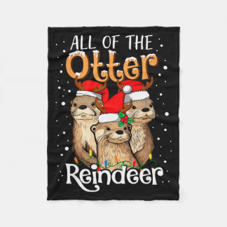 Couverture Polaire All Of The Otter Reindeer Christmas Otters Santa X