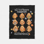Couverture Polaire All Turkeys Communicate Differently Thanksgiving A (Devant)