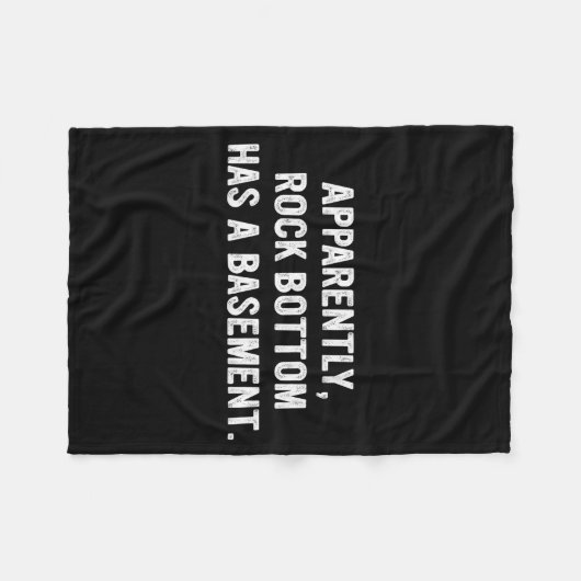 Couverture Polaire Apparently Rock-bottom Has A Basement Funny Quote  (Devant (Horizontal))