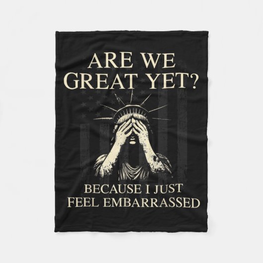 Couverture Polaire Are We Great Yet Cause I Just Feel Embarred (Devant)