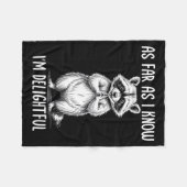 Couverture Polaire As Far As I Know I'm Delightful Raccoon  (Devant (Horizontal))