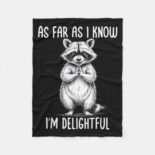 Couverture Polaire As Far As I Know I'm Delightful Raccoon  (Devant)