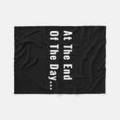 Couverture Polaire At The End Of The Day Trendy Saying For What S (Devant (Horizontal))
