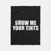 Couverture Polaire Auto Tinter Window Show Me Your Tints Funny  (Devant)