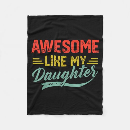 Couverture Polaire Awesome Like My Daughter For Dad Men Funny Fathers (Devant)