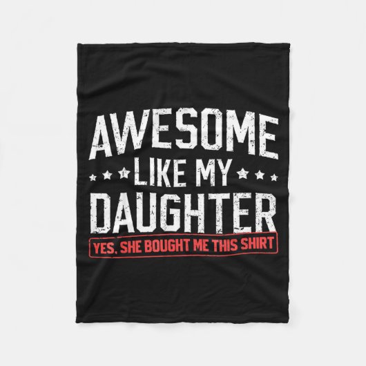 Couverture Polaire Awesome Like My Daughter Funny Dad Daddy Papa Mom  (Devant)