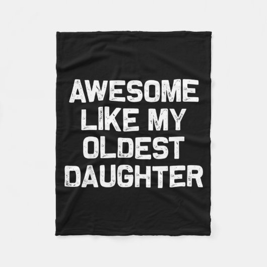 Couverture Polaire Awesome Like My Oldest Daughter Funny Father’s Day (Devant)