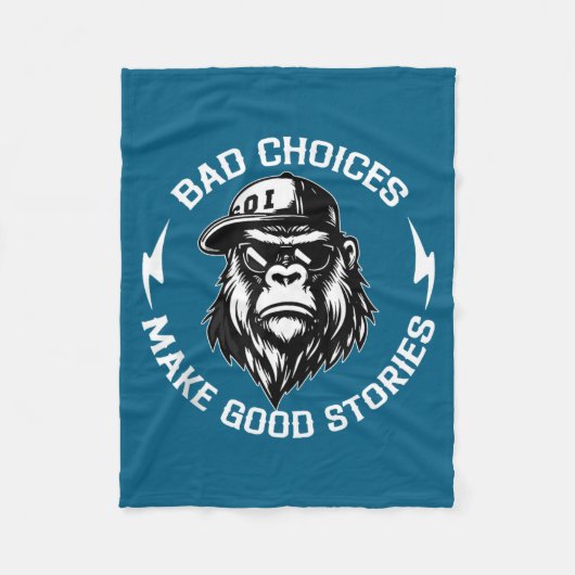 Couverture Polaire Bad Choices Make Good Stories Funny Gorilla Ape Co (Devant)