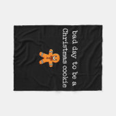 Couverture Polaire Bad Day To Be A Christmas Cookie Gingerbread Xmas  (Devant (Horizontal))