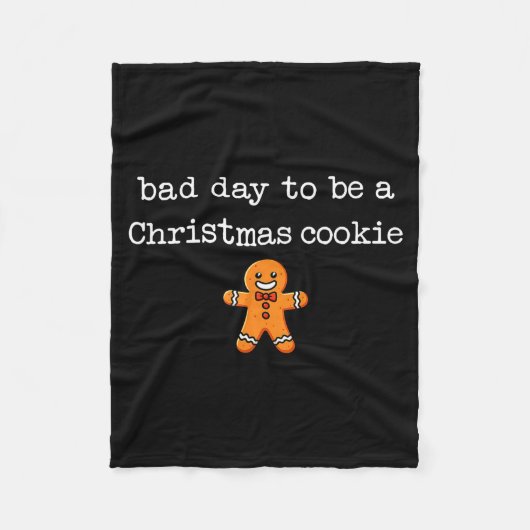 Couverture Polaire Bad Day To Be A Christmas Cookie Gingerbread Xmas  (Devant)