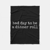 Couverture Polaire Bad Day To Be A Dinner Roll Lover Funny Thanksgivi (Devant)