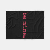 Couverture Polaire Be Mine - Fine Funny Couple Matching Valentine's D (Devant (Horizontal))