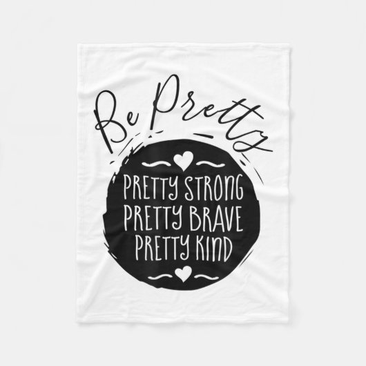 Couverture Polaire Be Pretty Strong Brave Kind Kindness Insration Mot (Devant)