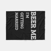 Couverture Polaire Beer Me Je Me Marie Funny Groom Bachelor Br (Devant (Horizontal))