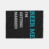 Couverture Polaire Beer Me Je Me Marie Funny Groom Bachelor Br (Devant (Horizontal))