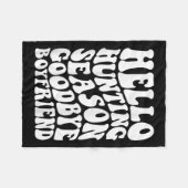 Couverture Polaire Bonjour saison de chasse Goodbye Husbynd (Devant (Horizontal))