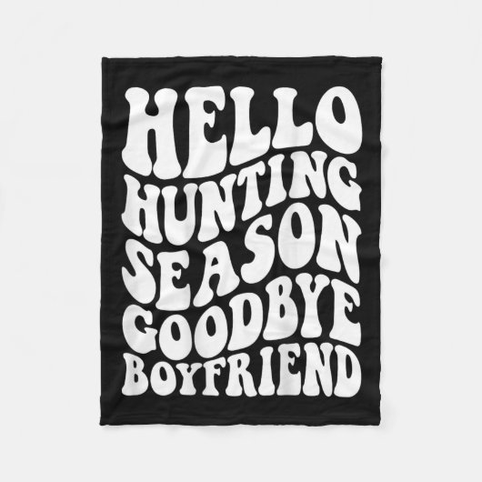 Couverture Polaire Bonjour saison de chasse Goodbye Husbynd (Devant)