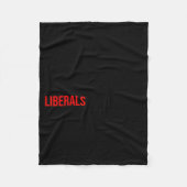Couverture Polaire (both Side) Don't Make Fun Of Liberals Without Me  (Devant)
