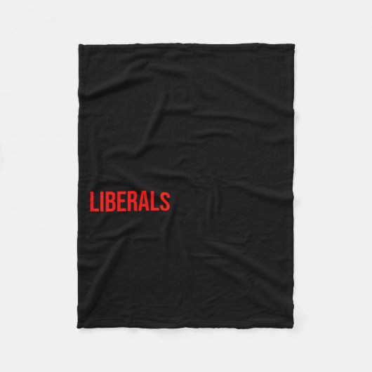 Couverture Polaire (both Side) Don't Make Fun Of Liberals Without Me (Devant)