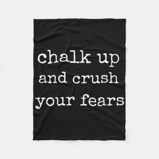 Couverture Polaire Bouldering Chalk Up And Crush Your Fears Boulderer (Devant)