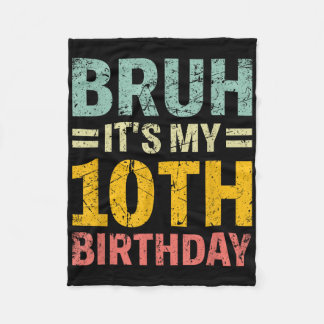 Couverture Polaire Bruh C'Est Mon 10e Anniversaire Anniversaire 10 An
