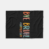 Couverture Polaire Bruh Dernier Jour De L'École Professeur Appréciati (Devant (Horizontal))