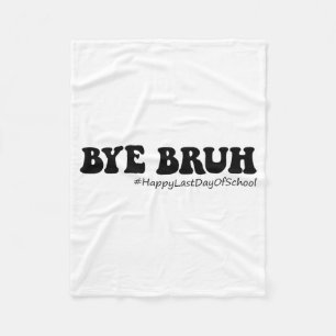 Couverture Polaire Bruh Enseignants Super Joyeux Jour Dernier De L'Éc